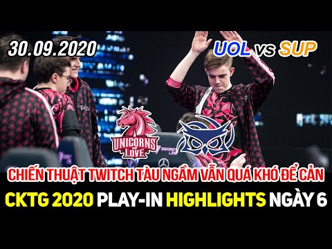 [CKTG 2020 Play-in] UOL vs SUP Game 1 Highlights | Chiến thuật Twitch tàu ngầm quá khó để cản