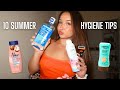 10 SUMMER HYGIENE TIPS Ur Mom Should Ve Taught You Products I Wish I Knew Of Sooner