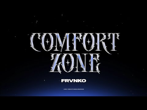 Frvnko - Comfort Zone (Official lyrics Video)