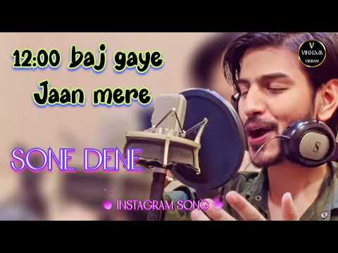 12:00 baj gai Jaan mere Sone dene ab tu12:00 Punjabi song 