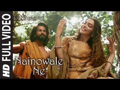 Nainowale Ne Full Video Song | Padmaavat | Deepika Padukone | Shahid Kapoor | Ranveer Singh