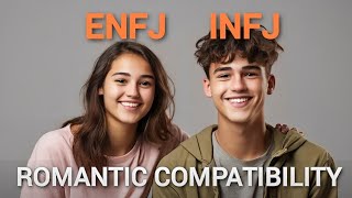 ENFJ and INFJ Compatibility