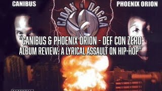 &quot;Canibus &amp; Phoenix Orion - Def Con Zero: A Lyrical Assault on Hip-Hop&quot;