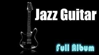 Guitar Jazz & Jazz Guitar: Destiny - Full Albu