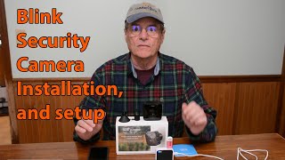 Blink Security  Camera Installation, and setup, how to get started.