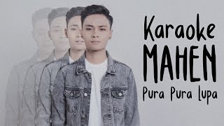 Download lagu Mahen - Pura Pura Lupa (Karaoke Version) mp3 Download lagu Mahen - Pura Pura Lupa (Karaoke Version) mp3
