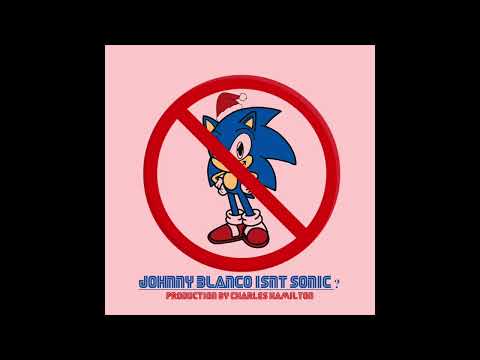 1. Johnny Blanco ISNT Sonic?