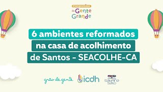 CONFIRA OS 6 ESPAÇOS REFORMADOS PARA AS CRIANÇAS DA CASA DE PASSAGEM DE SANTOS-SP