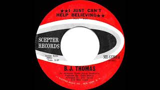 1970 HITS ARCHIVE: I Just Can’t Help Believing - B. J. Thomas (mono 45)