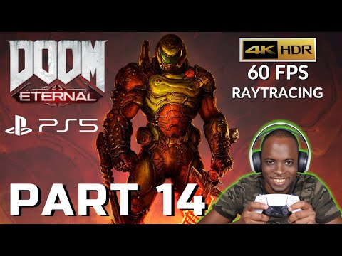 DOOM ETERNAL PS5 Walkthrough GAMEPLAY Part 14 - FULL GAME - 4K HDR 60 FPS Raytracing