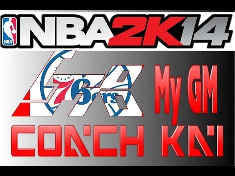 NBA 2K14 MyGM |Philadelphia and Coach Kai