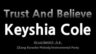 Keyshia Cole - Trust And Believe (Instrumental) (Karaoke)