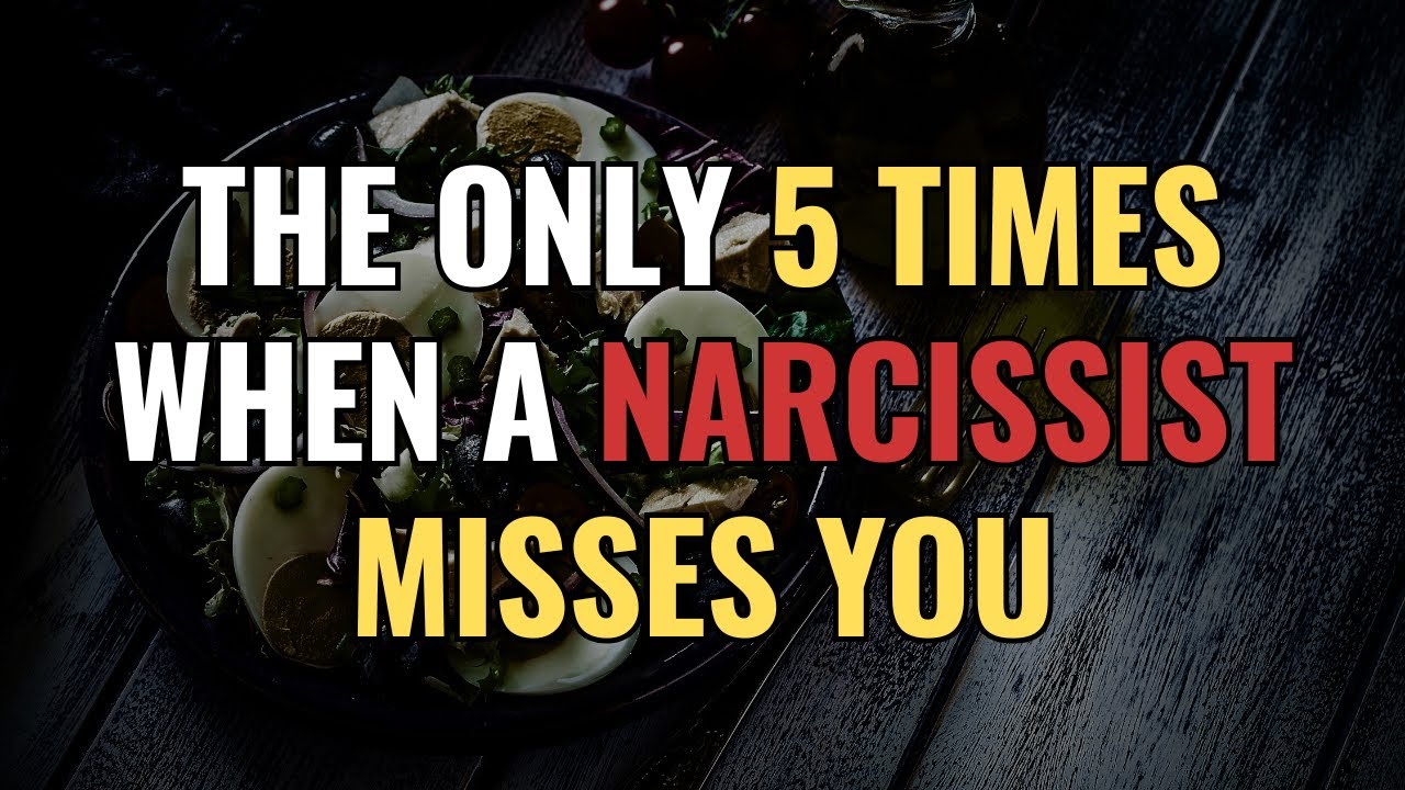 THE ONLY 5 TIMES WHEN A NARCISSIST MISSES YOU | NPD | Narcissism | BehindTheScience