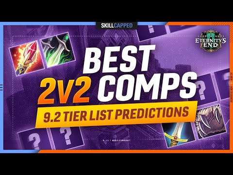 9.2 TIER LIST PREDICTIONS - BEST 2v2 Comps in Shadowlands PvP!