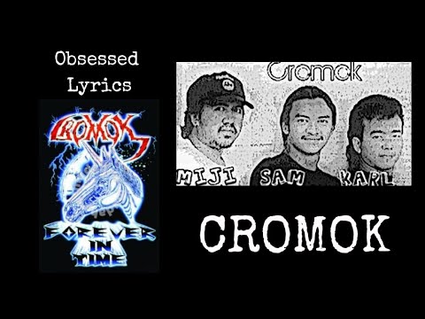 Cromok (MAS) : Obsessed Lyrics