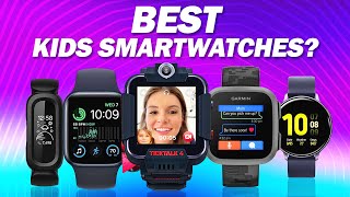 Best Smartwatches For Kids 2023 - You Can Buy Right Now!