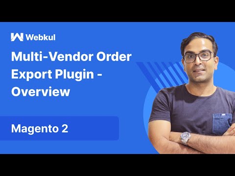 Magento 2 Multi Vendor Order Export Plugin - Overview