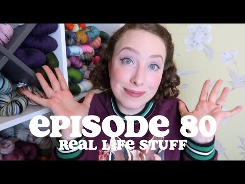 Episode 80 | Real Life Stuff