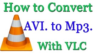 Download lagu How to Convert AVI Video to Mp3 Using VLC mp3
