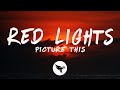 Picture This - Red Lights (Lyrics)
