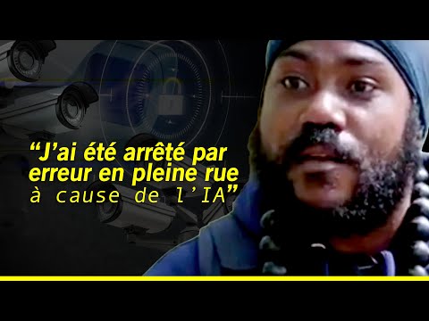 Arrestations arbitraires : la vidéo-surveillance et l’intelligence artificielle