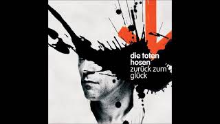 DIE TOTEN HOSEN - Ich Bin Die Sehnsucht In Dir ´04