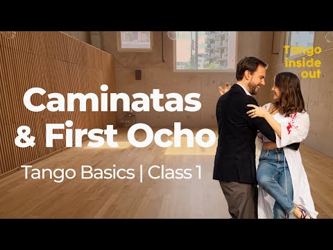 Caminatas + First Ocho | TANGO BASICS: Class No 1