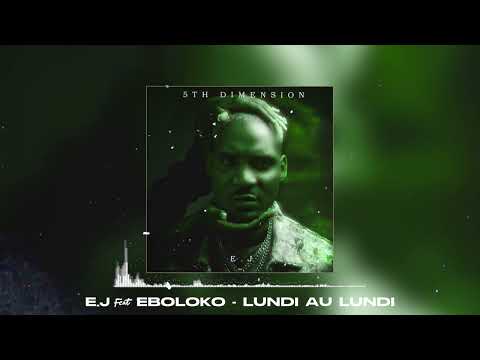 E.J FEAT EBOLOKO - LUNDI AU LUNDI