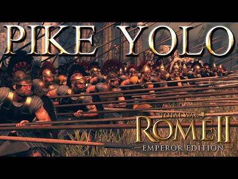 Pike YOLO - 50% chance of 100% success - Rome 2 Total War Mechanics