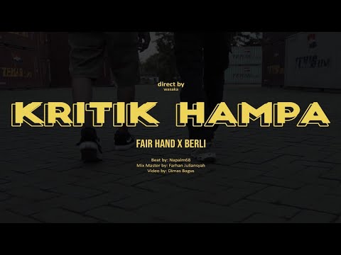 Fair Hand X Berli - Kritik Hampa (Official Music Video)