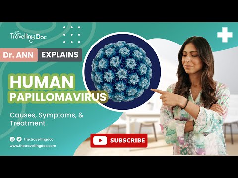 HPV: Causes, Symptoms, and Treatment Explained by a Doctor (Human Papillomavirus Guide)