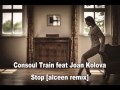 Consoul Train feat Joan Kolova - Stop [alceen ...