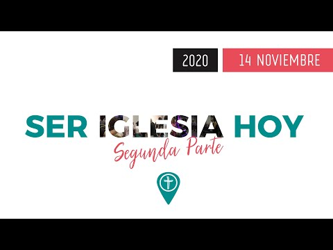 ▷ ANIVERSÁRIO 14-11-2020  | SER IGLESIA HOY - parte 2 | PUNTO DE ENCUENTRO