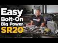 Easy Bolt On Big Power Nissan SR20