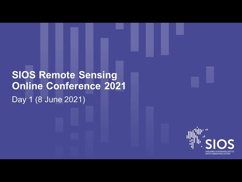 SIOS Remote Sensing Online Conference: Day 1 (8 June 2021)