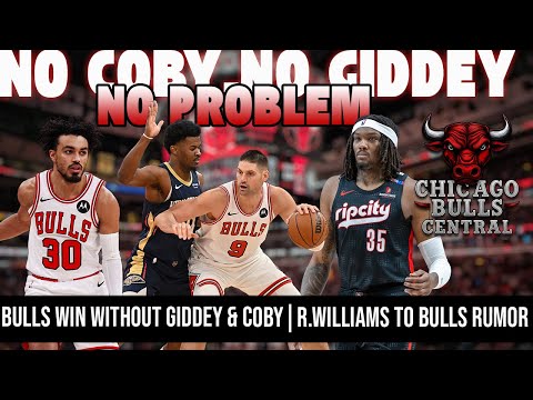 Bulls Win Without Giddey & Coby 😤 | Depth Steps Up + Lineup Shift Begins | Robert Williams to Bulls?