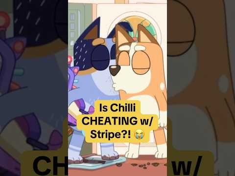 Chilli Kissing Stripe Explained 😭 #bluey #blueyfandom #bluey #cartoons #fandom