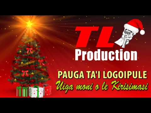 Pauga Ta'i Logoipule - UIGA MONI O LE KIRISIMASI (Audio)