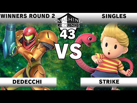 Smashing Grounds 43 Winners Rd 2 - Dedecchi [Samus] v Strike [Lucas]