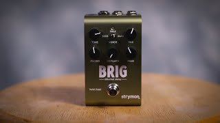 Video thumbnail for Strymon Brig: Gorgeous Analog Delays in a Small Package! by Chords Of Orion