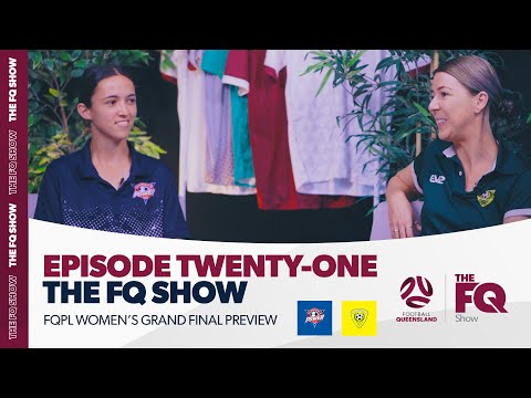 The FQ Show - Episode 21 | FQPL Women's Grand Finals Preview