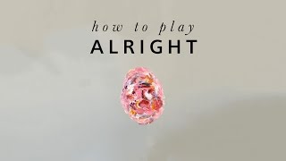 How to play &#39;Alright&#39; by Keaton Henson