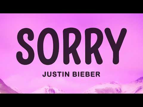 Justin Bieber - Sorry