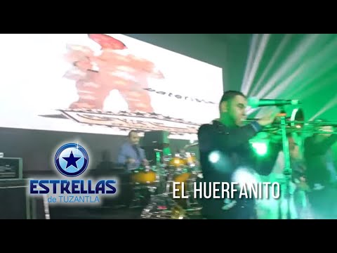 Estrellas de Tuzantla Oficial - El Huerfanito