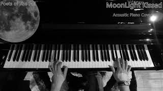 Poets of The Fall  -  Moonlight Kissed  -  Acoustic Piano Cover