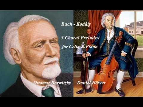 Bach – Kodaly- 3 Choral Preludes for Cello & Piano (Borwitzky/Hoexter)