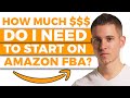 🔥 How Much Money do YOU Need to START on Amazon FBA (LESS THAN YOU THINK!) 🔥 How Much Money do YOU Need to START on Amazon FBA (LESS THAN YOU THINK!)