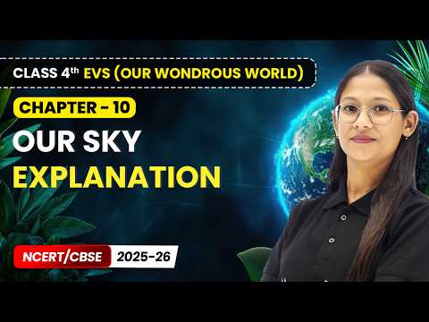 Class 4th Environmental Studies Our Wondrous World Book Overview NCERT CBSE 2025 26