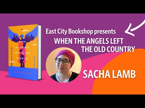 Sacha Lamb, When the Angels Left the Old Country