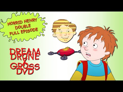 Dream Drone - Gross DVD | Horrid Henry DOUBLE Full Episodes